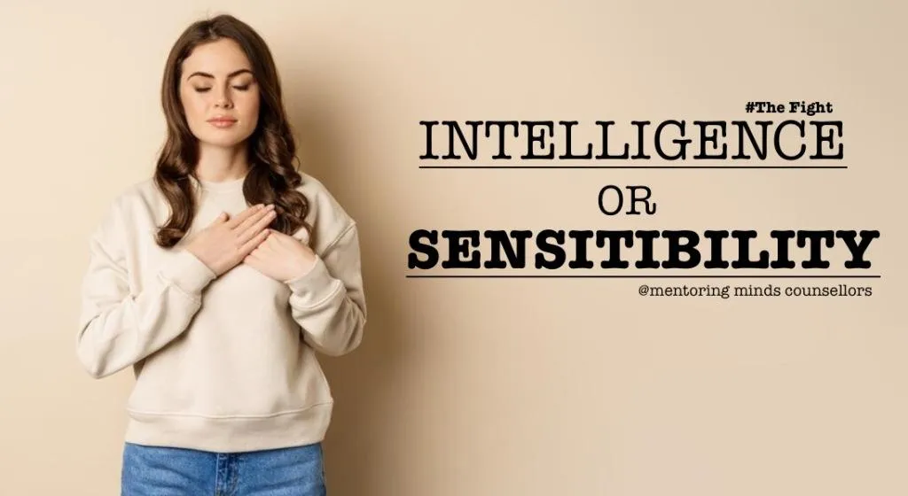 Intelligence vs Sensibility