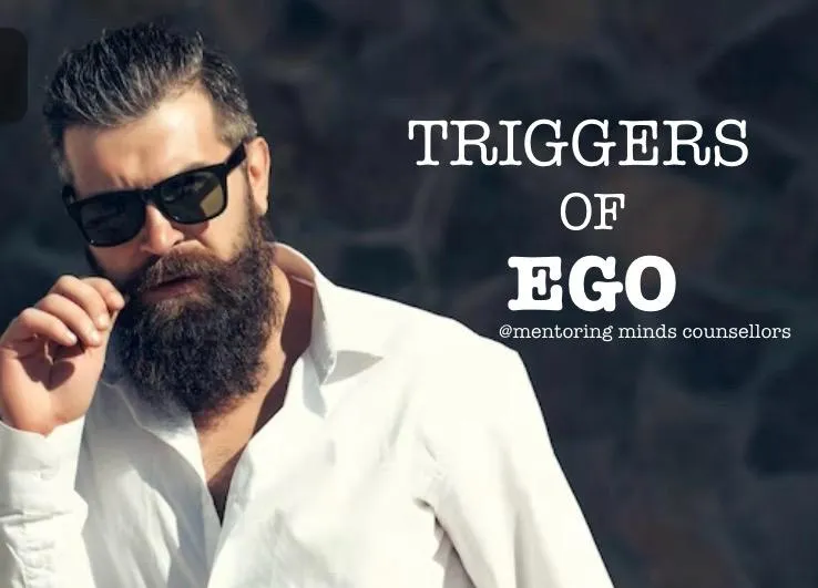 The Triggers of EGO