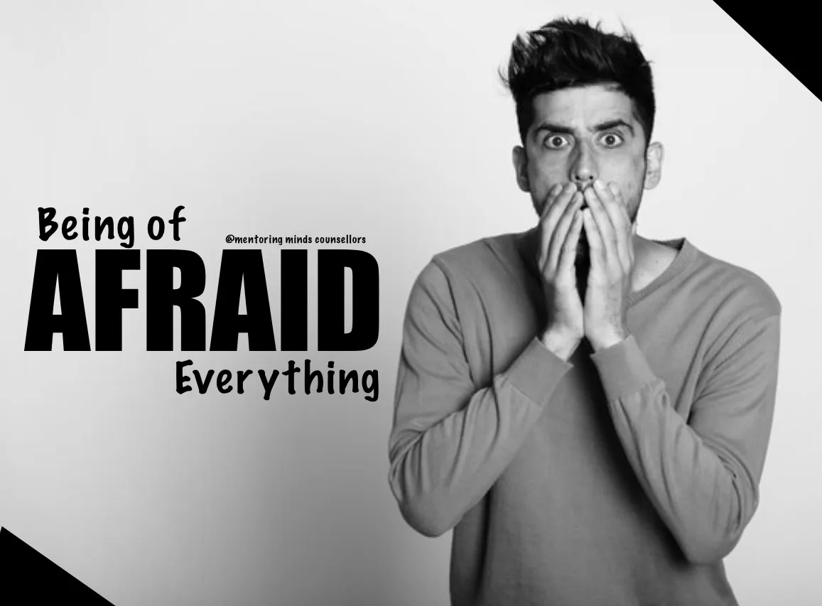 Being Afraid of EVERYTHING