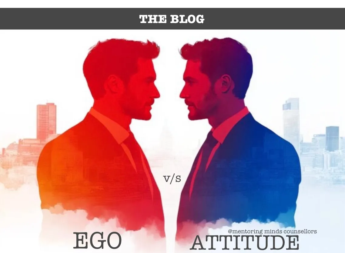 Ego versus Attitude