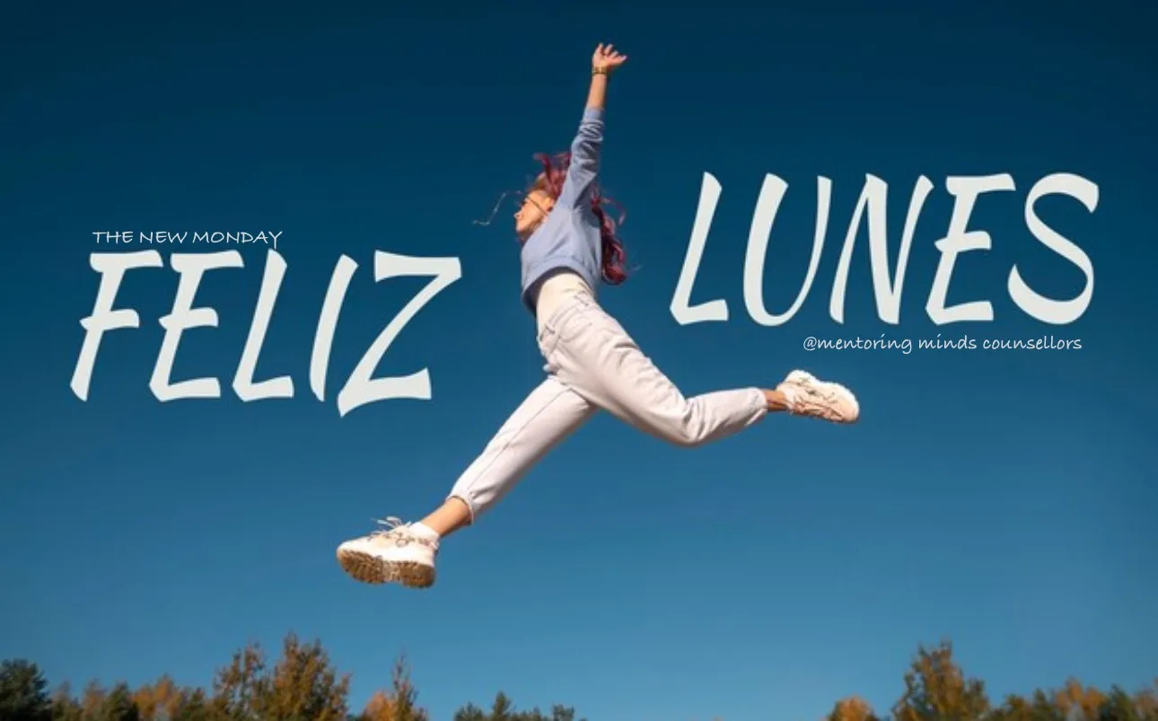 FELIZ LUNES – The Beginning