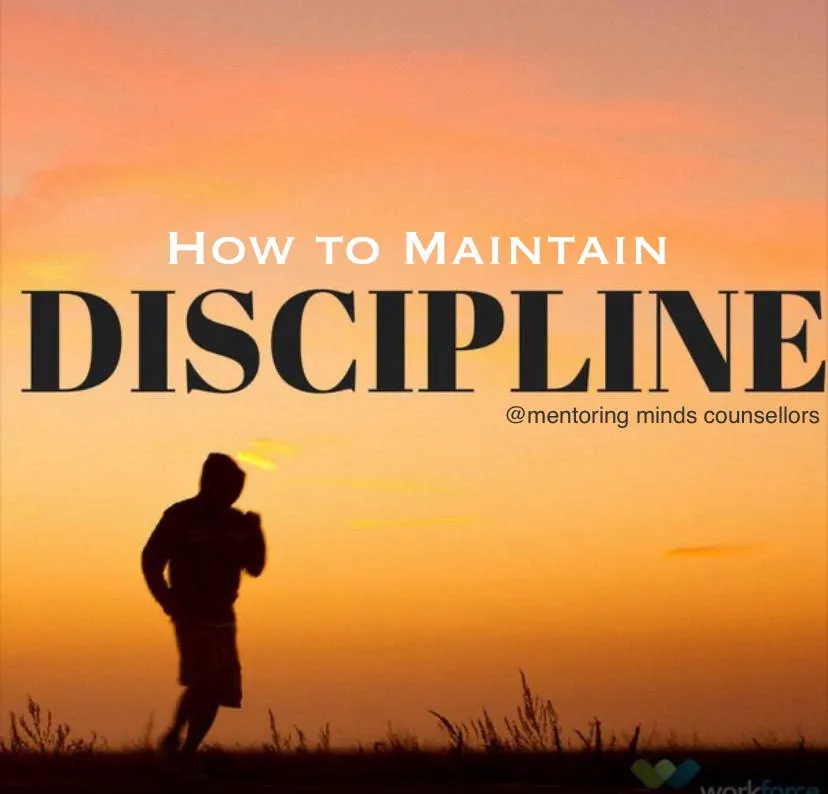 How to Maintain Discipline