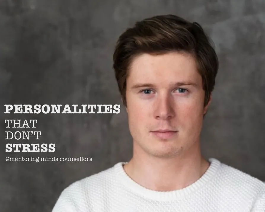 Personalities that Do Not Stress