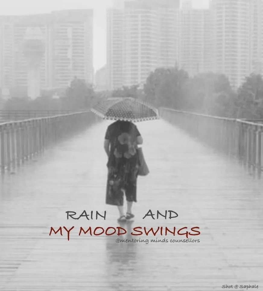 Rain and My Mood Swings