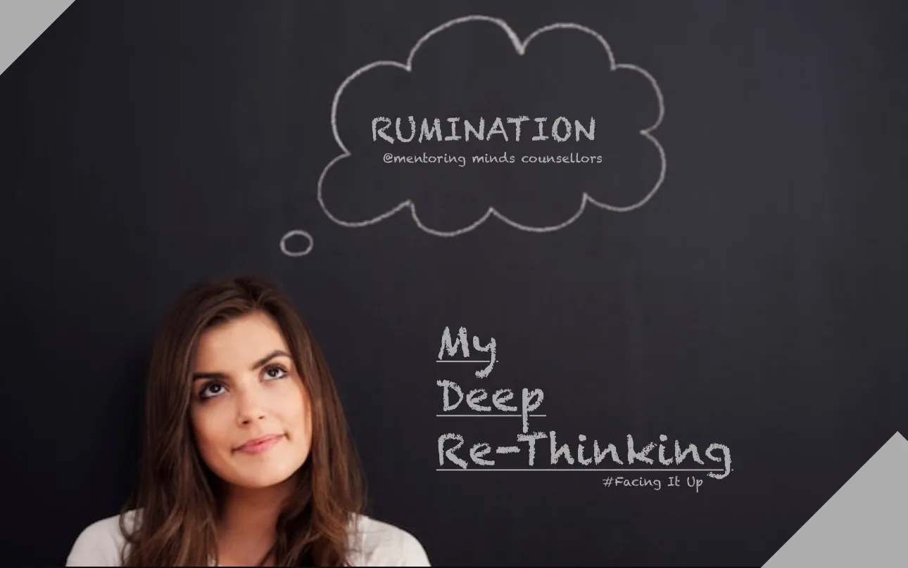 RUMINATION – The Repetitive Thinking