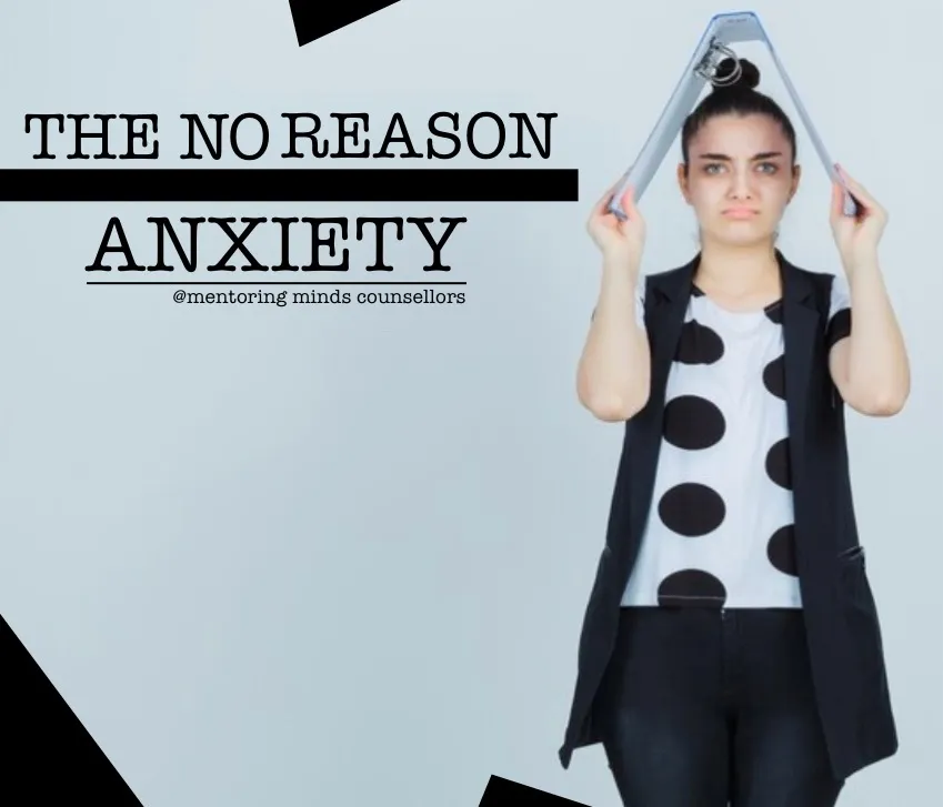 The No Reason Anxiety