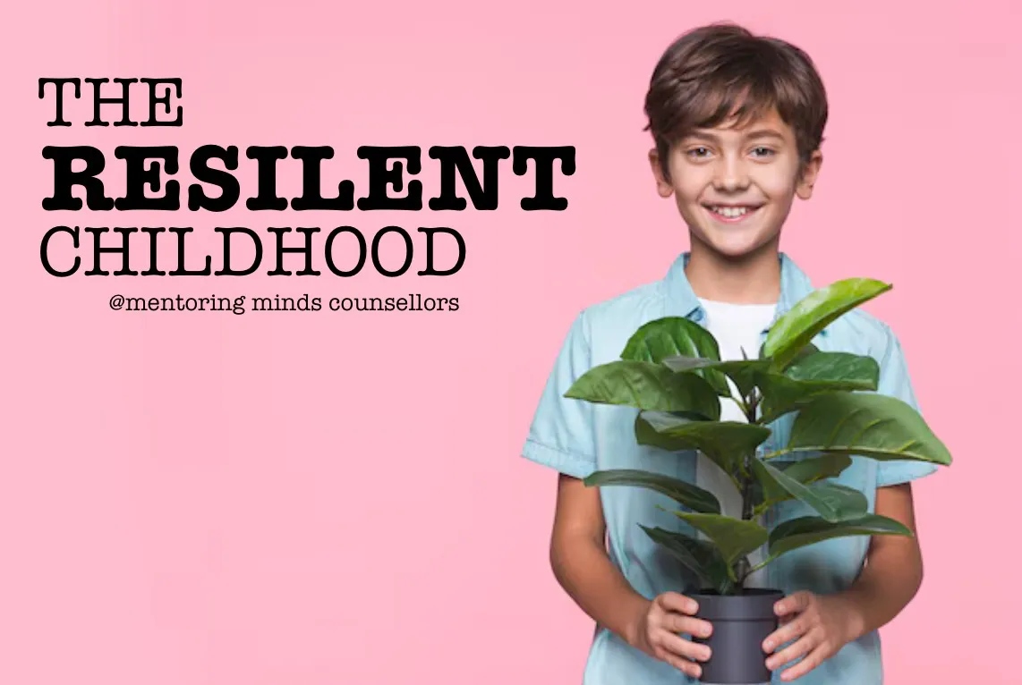 The Resilent Childhood