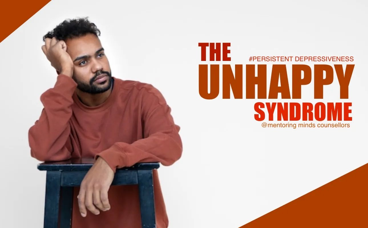 The UNHAPPY Syndrome