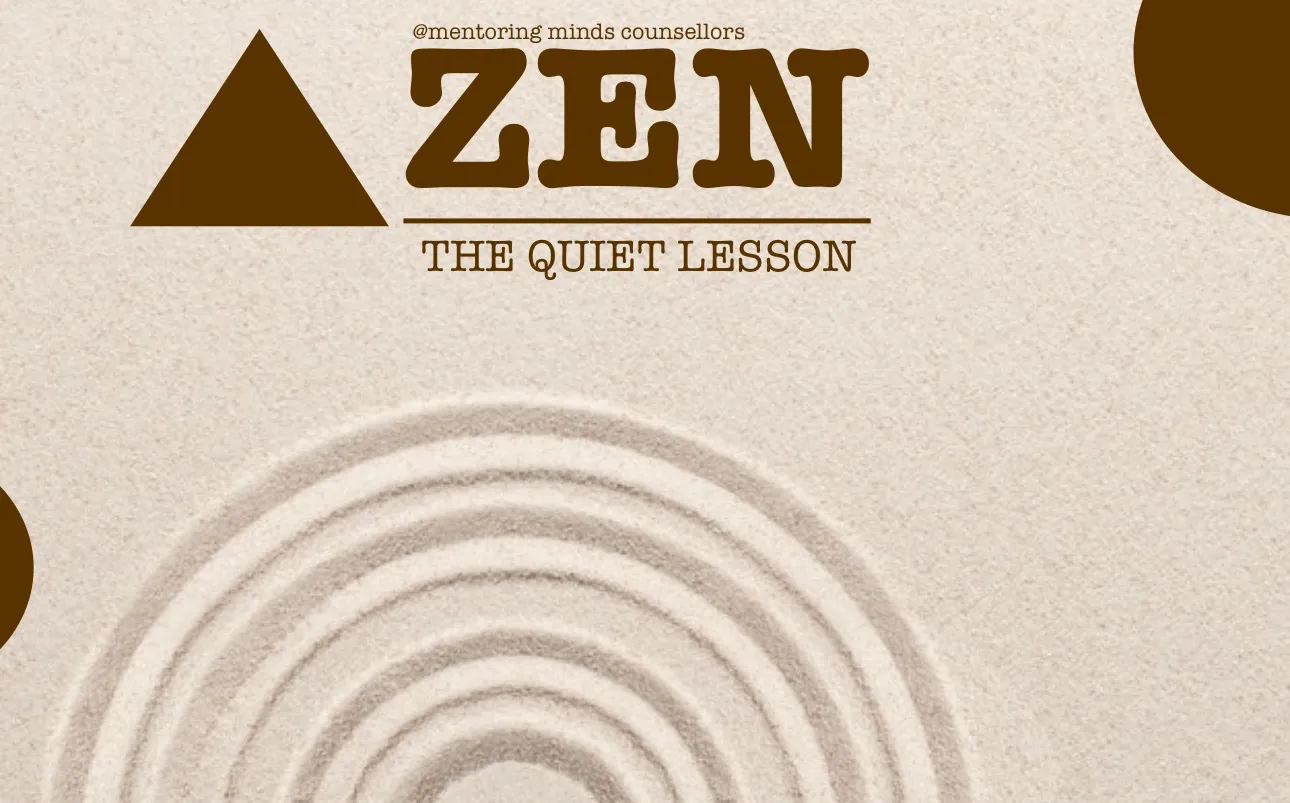 ZEN - The Quiet Lesson